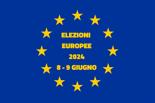 ELEZIONI EUROPEE DELL'8 E 9 GIUGNO 2024